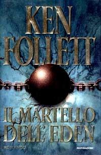 Il martello dell'Eden - Ken Follett - copertina