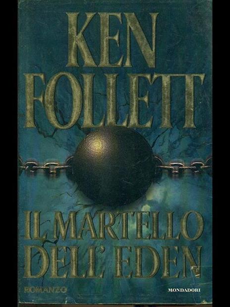 Il martello dell'Eden - Ken Follett - 3