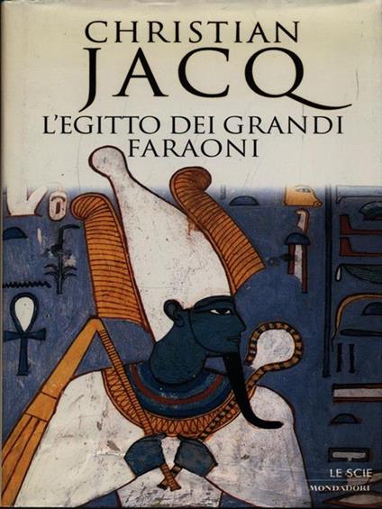 L' Egitto dei grandi faraoni - Christian Jacq - copertina