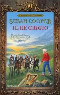 Il re Grigio - Susan Cooper - copertina