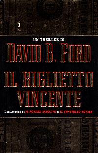 Il biglietto vincente - David Baldacci - 3