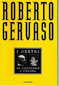 I destri. Da D'Annunzio a D'Alema - Roberto Gervaso - copertina