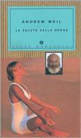 La salute della donna - Andrew Weil - copertina