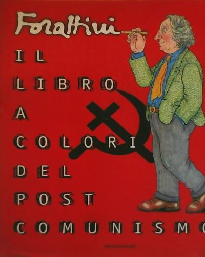 Il libro a colori del post-comunismo - Giorgio Forattini - copertina