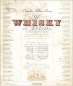 Whisky di malto. Ediz. illustrata