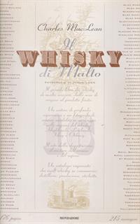 Whisky di malto. Ediz. illustrata
