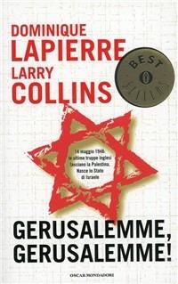 Gerusalemme! Gerusalemme! - Dominique Lapierre,Larry Collins - copertina