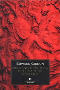 Declino e caduta dell'impero romano - Edward Gibbon - copertina