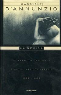 La nemica - Gabriele D'Annunzio - copertina