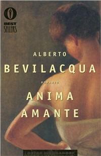 Anima amante - Alberto Bevilacqua - copertina