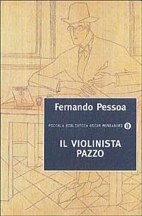 Il violinista pazzo - Fernando Pessoa - copertina