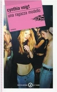 Una ragazza modello - Cynthia Voigt - copertina