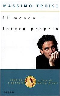 Il mondo intero proprio - Massimo Troisi - copertina