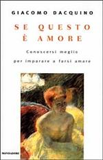 Se questo è amore. Conoscersi meglio per imparare a farsi amare