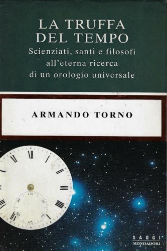 La truffa del tempo - Armando Torno - 2