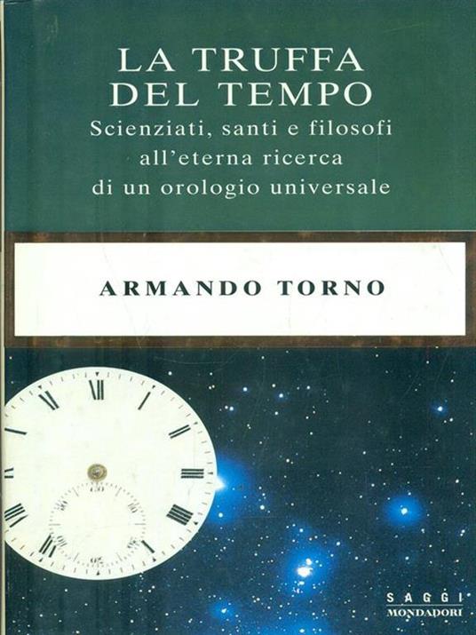 La truffa del tempo - Armando Torno - 4