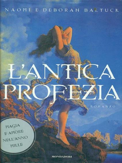 L' antica profezia - Naomi Baltuck,Deborah Baltuck - copertina