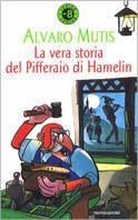 La vera storia del pifferaio di Hamelin - Álvaro Mutis - copertina