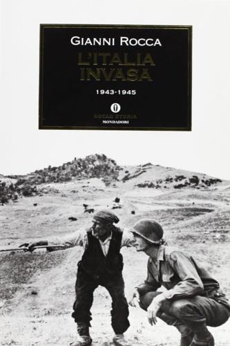 L' Italia invasa (1943-1945) - Gianni Rocca - copertina