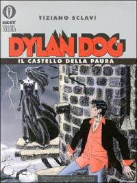 Dylan Dog. Il castello della paura - Tiziano Sclavi - copertina