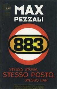 883. Stessa storia, stesso posto, stesso bar - Max Pezzali - copertina