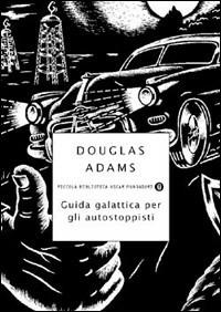 Guida galattica per gli autostoppisti - Douglas Adams - copertina