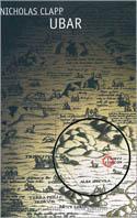 Ubar. L'Atlantide del deserto - Nicholas Clapp - copertina