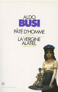 Paté d'homme-La vergine Alatiel - Aldo Busi - copertina