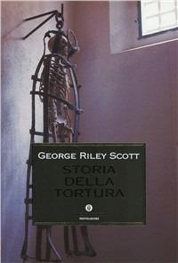 Storia della tortura - George Riley Scott - copertina