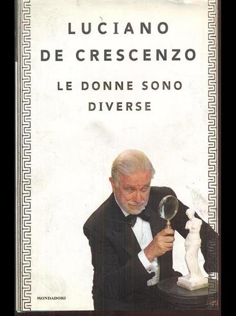 Le donne sono diverse - Luciano De Crescenzo - copertina