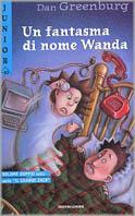 Un fantasma di nome Wanda - Dan Greenburg - copertina