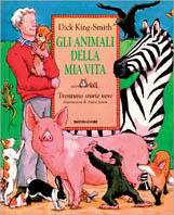 Animali amici miei. 31 storie vere - Dick King Smith - copertina