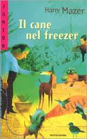Il cane nel freezer - Harry Mazer - copertina