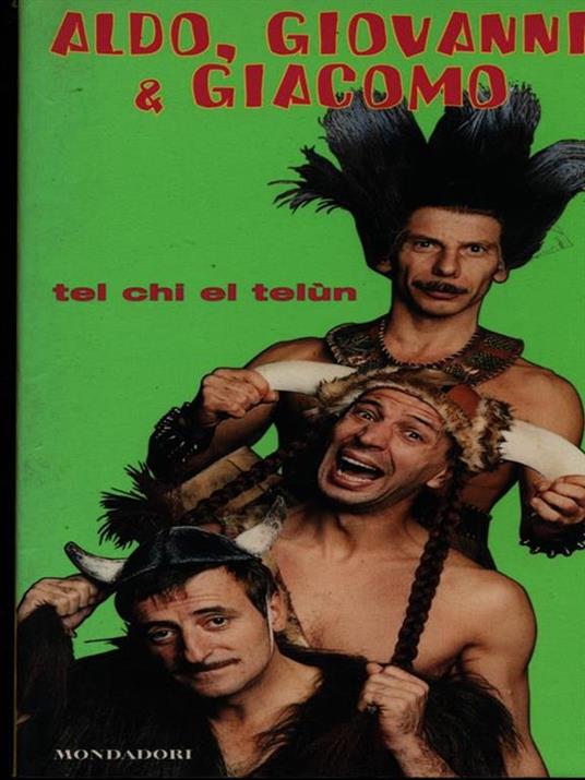 L50 BOOK LIBRO Aldo Giovanni e Giacomo TEL CHI EL TELUN 1999 Mondadori 