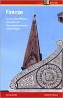 Firenze. La storia, l'architettura, l'arte della città. Itinerari nel patrimonio storico-religioso. Ediz. illustrata - copertina