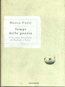 Tempi della poesia. Il secondo Novecento da Montale a Porta