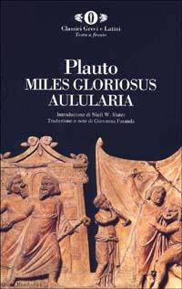 Aulularia-Miles gloriosus - T. Maccio Plauto - copertina