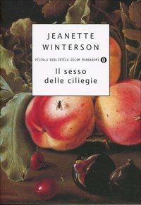 Il sesso delle ciliegie - Jeanette Winterson - copertina