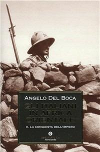 Gli italiani in Africa orientale. Vol. 2 - Angelo Del Boca - copertina