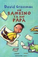 Un bambino e il suo papà - David Grossman - copertina