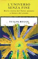 L' universo senza fine. Breve storia del Tutto: passato e futuro del cosmo