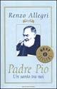 Padre Pio - Renzo Allegri - copertina
