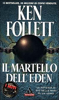 Il martello dell'Eden - Ken Follett - copertina