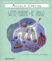 Gatto di mare e re dei draghi - Angela Carter - copertina