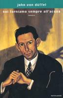 Noi torniamo sempre all'acqua - John von Düffel - copertina