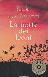 La notte dei leoni - Kuki Gallmann - copertina