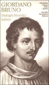 Dialoghi filosofici italiani - Giordano Bruno - copertina