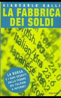 La fabbrica dei soldi