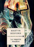 La ragazza Houdini - Martyn Bedford - copertina