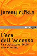 L' era dell'accesso. La rivoluzione della new economy - Jeremy Rifkin - copertina
